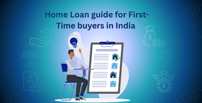 Home Loan Guide for First-Time Buyers in India